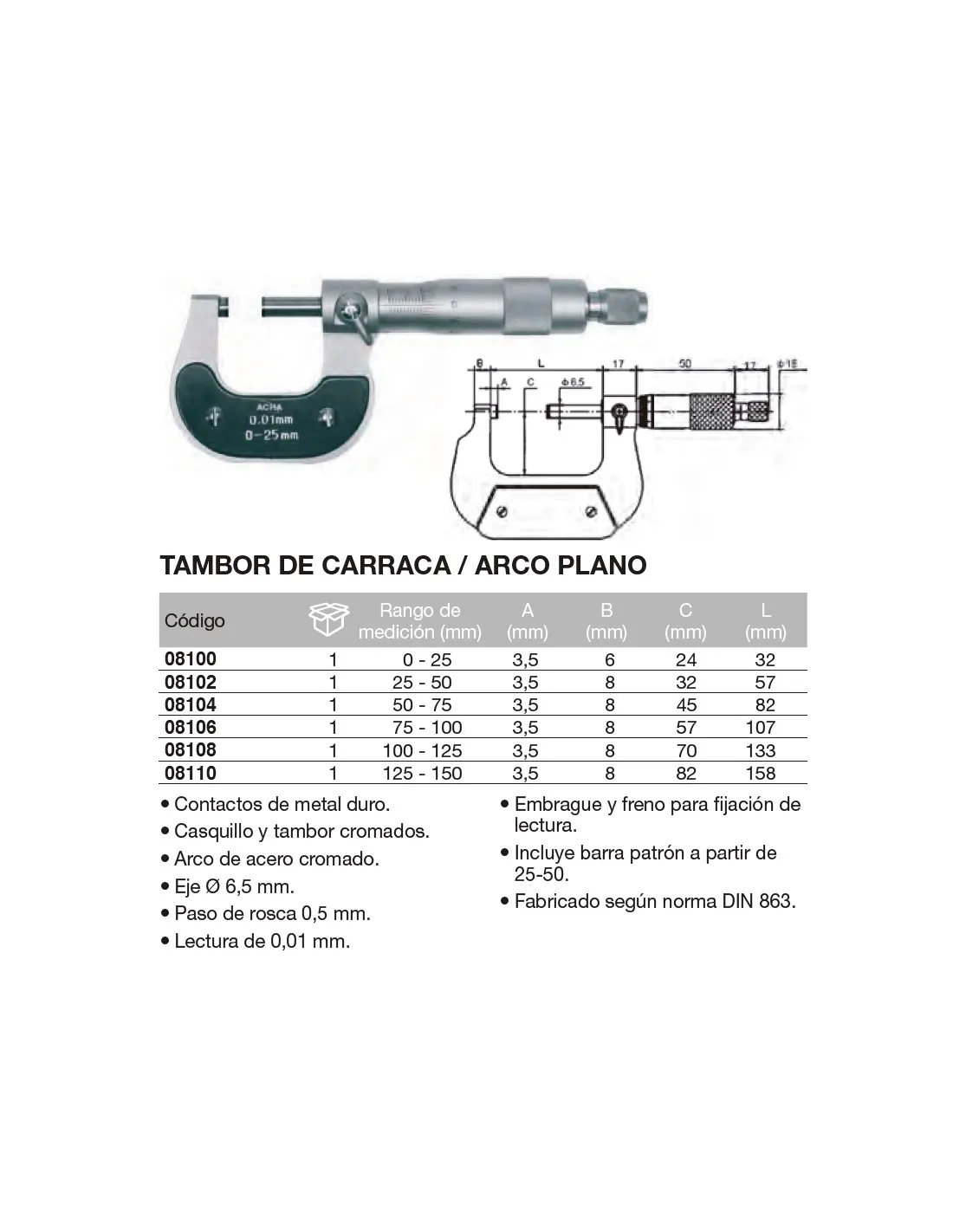 MICRóMETRO DE EXTER. TAMBOR DE CARRACA / ARCO PLANO 025 / 0.01